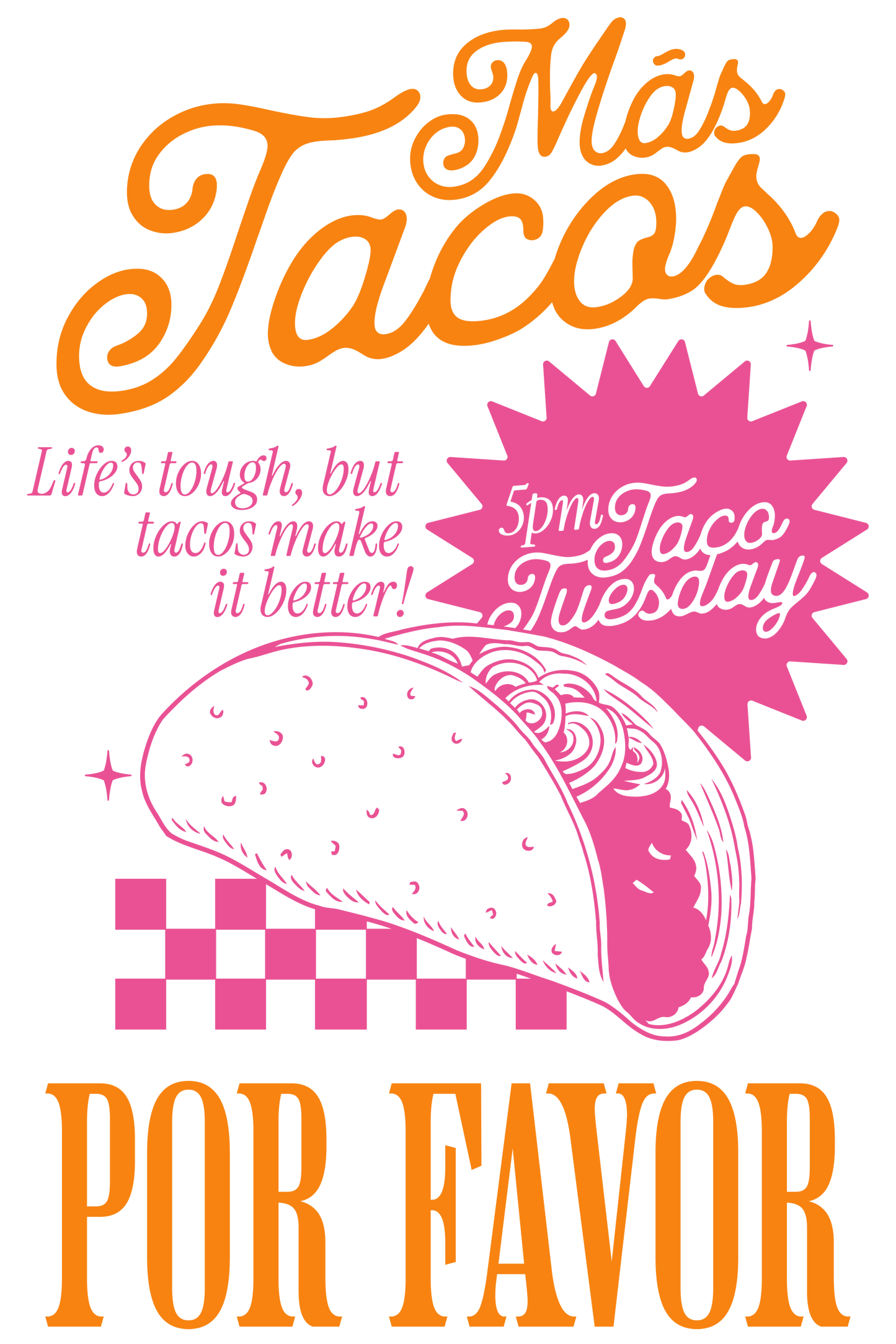 More Tacos T-Shirt